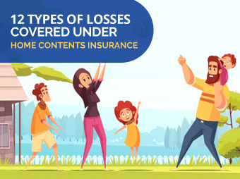 12 Types of Losses Covered Under Home Contents Insurance [Infographic]